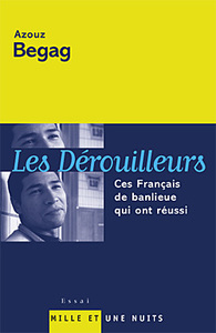 LES DEROUILLEURS - CES FRANCAIS DE BANLIEUE QUI ONT REUSSI