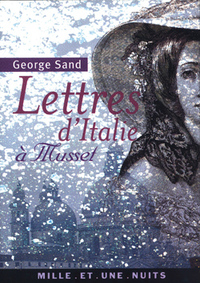 LETTRES D'ITALIE A MUSSET