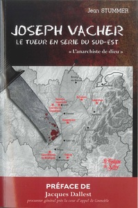 Joseph Vacher - Le Tueur en Série du Sud-Est