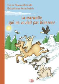 La marmotte qui ne voulait pas hiberner