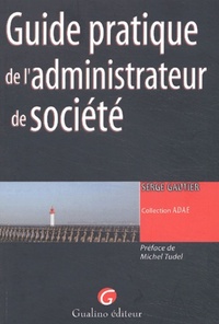 GUIDE PRATIQUE DE L'ADMINISTRATEUR DE SOCIETE