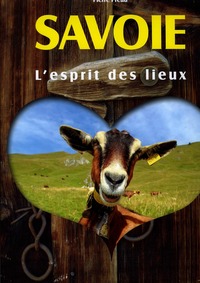 Savoie l'esprit des lieux