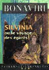 SILVINIA OU LE VOYAGE DES EGARES