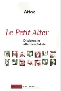 LE PETIT ALTER - DICTIONNAIRE ALTERMONDIALISTE