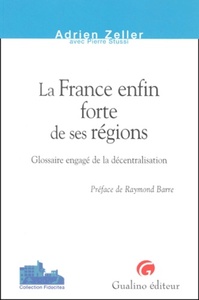 LA FRANCE ENFIN FORTE DE SES RÉGIONS
