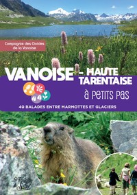 Vanoise - Haute Tarentaise à petits pas