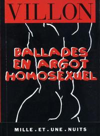 BALLADES EN ARGOT HOMOSEXUEL