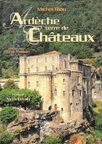 Ardèche terre de Châteaux