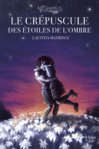 Le crépuscule des étoiles de l'ombre