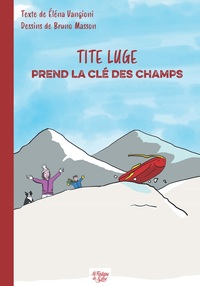 Tite luge prend la clé des champs