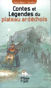 Contes et légendes du plateau ardéchois