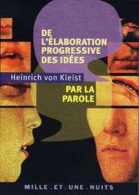 DE L'ELABORATION PROGRESSIVE DES IDEES PAR LA PAROLE