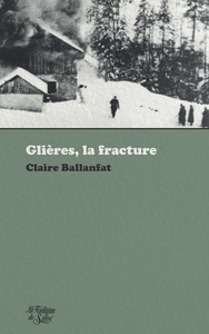 Glières, la fracture