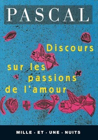 DISCOURS SUR LES PASSIONS DE L'AMOUR