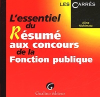 L'ESSENTIEL DU RESUME AUX CONCOURS DE LA FONCTION PUBLIQUE