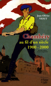 Chambéry au fil d'un siècle 1900-2000