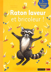 RATON LAVEUR ET BRICOLEUR