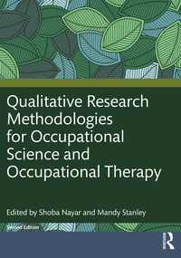 QUALITATIVE RESEARCH METHODOLOGIES FOR OCCUPATIONAL SCIENCE AND