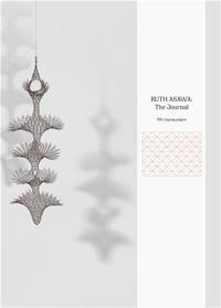 Ruth Asawa: The Journal /anglais