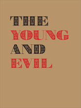 The Young and Evil /anglais