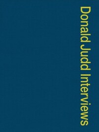 Donald Judd Interviews /anglais