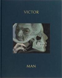 Victor Man The Absence That We Are /anglais