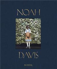 Noah Davis: In Detail /anglais