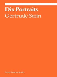 GERTRUDE STEIN DIX PORTRAITS /ANGLAIS