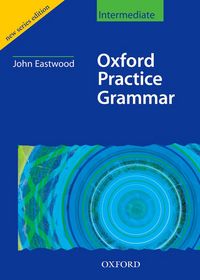 OXFORD PRACTICE GRAMMAR INTERMEDIATE: BOOK WITHOUT KEY