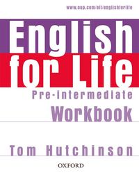 English for Life Pre-Intermediate: Workbook without Key