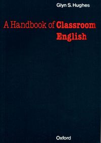 OHLT: A HANDBOOK OF CLASSROOM ENGLISH