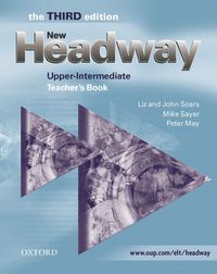 New Headway, Third Edition Upper-Intermediate: Teacher's Book
