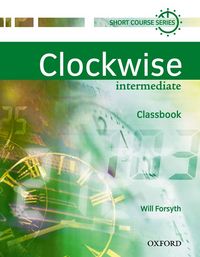 CLOCKWISE INTERMEDIATE: CLASSBOOK