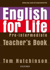 ENGLISH FOR LIFE PRE-INTERMEDIATE: TEACHER'S BOOK PACK