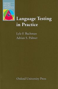 OXFORD APPLIED LINGUISTICS: LANGUAGE TESTING IN PRACTICE