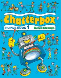 CHATTERBOX 1: PUPIL'S BOOK