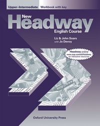 NEW HEADWAY UPPER-INTERMEDIATE: WORKBOOK WITH KEY