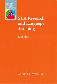 OXFORD APPLIED LINGUISTICS: SLA RESEARCH AND LANGUAGE TEACHING