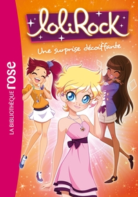 LOLIROCK - T08 - LOLIROCK 08 - UNE SURPRISE DECOIFFANTE