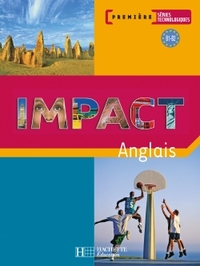 Impact 1re Technologique, B1/B2, Livre de l'élève