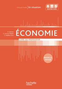 En situation Economie BTS 2e année - Livre du professeur - Ed. 2013