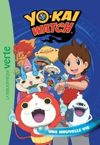 Yo-kai Watch 01 - Une nouvelle vie