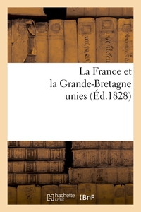 LA FRANCE ET LA GRANDE-BRETAGNE UNIES