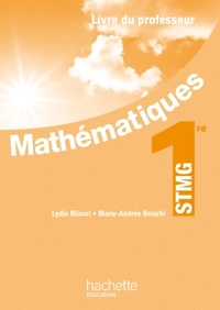 Mathématiques STMG 1re STMG, Livre du professeur