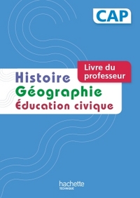 Histoire Géographie CAP - Livre professeur - Ed. 2014