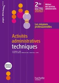 ACTIVITES ADMINISTRATIVES TECHNIQUES 2DE BAC PRO - LIVRE ELEVE - ED.2009