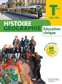 Histoire Géographie Enseignement Moral et Civique Tle Bac Pro, Livre de l'élève Grand format