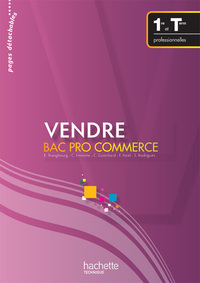 Vendre 1re, Tle Bac Pro, Pochette de l'élève