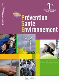 Prévention Santé Environnement 1re Bac Pro, Livre de l'élève (consommable)