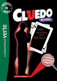 CLUEDO - T10 - AVENTURES SUR MESURE CLUEDO 10 - VALET DE PIQUE POUR MADEMOISELLE ROSE